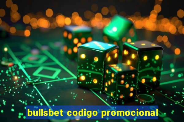 bullsbet codigo promocional